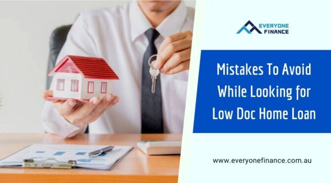 Mistakes To Avoid While Looking for Low Doc Home Loan